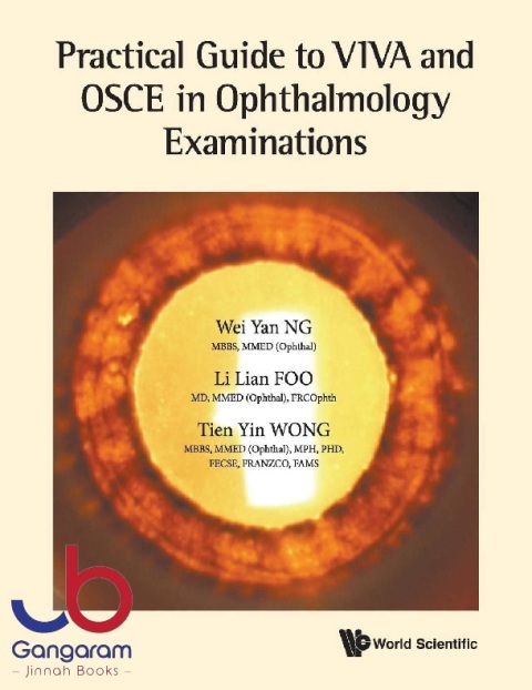 Practical Guide To VIVA And OSCE In Ophthalmology Examinations