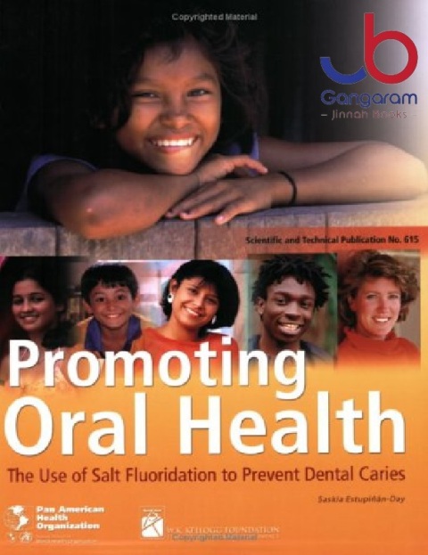 Promoting Oral Health. the Use of Salt Fluoridation to Prevent Dental Caries