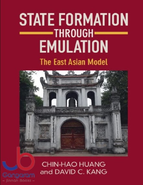 State Formation through Emulation The East Asian Mode