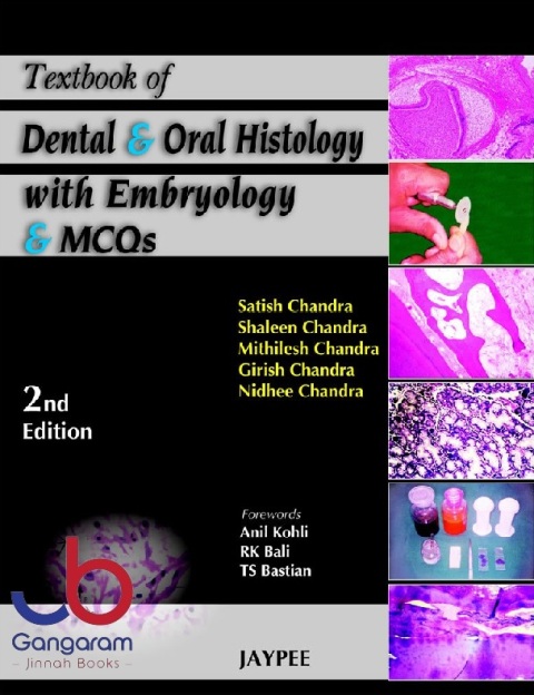 Textbook of Dental and Oral Histology with Embryology and MCQS, 2E