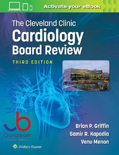 The Cleveland Clinic Cardiology Board Review