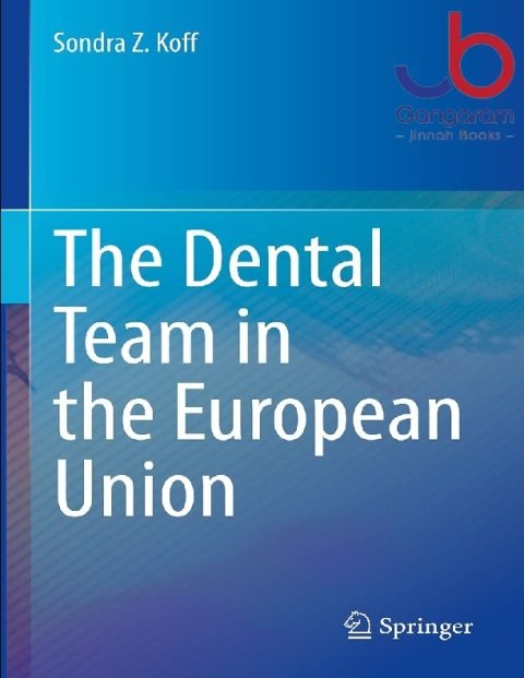 The Dental Team in the European Union