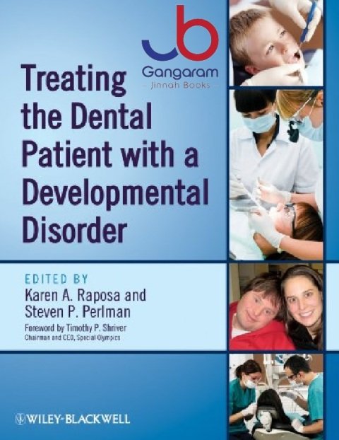 Treating the Dental Patient with a Developmental Disorder