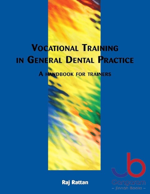 Vocational Training in General Dental Practice The Handbook for Trainers