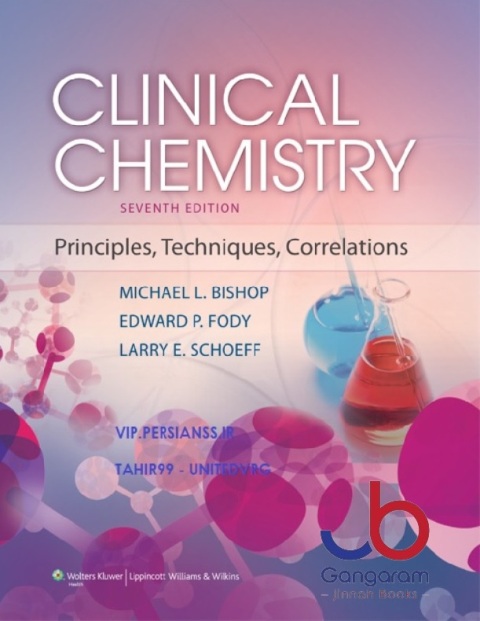 Clinical Chemistry Principles, Techniques and Correlations