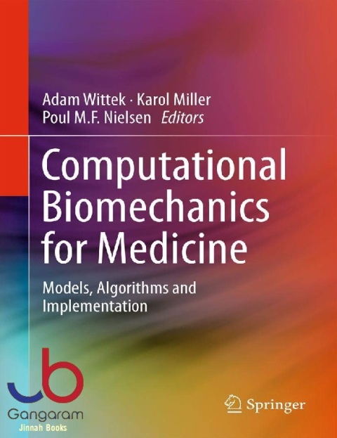 Computational Biomechanics for Medicine Models, Algorithms and Implementation