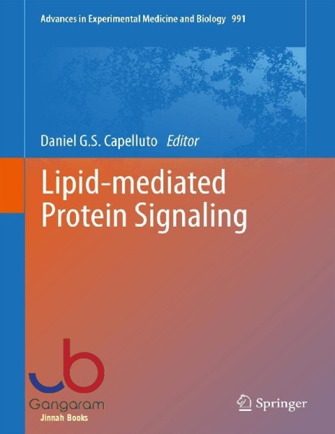 Lipid-mediated Protein Signaling (Advances in Experimental Medicine and Biology, 991)