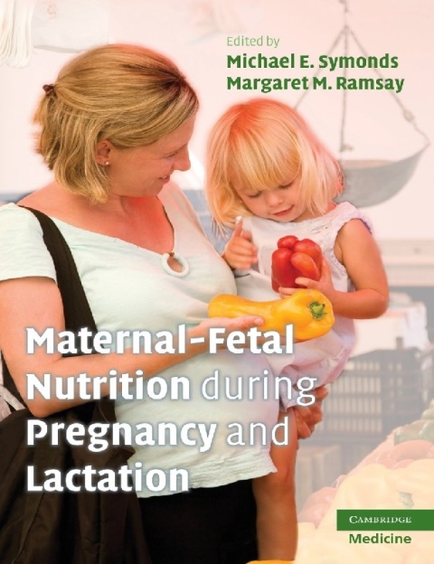 Maternal-Fetal Nutrition During Pregnancy and Lactation.