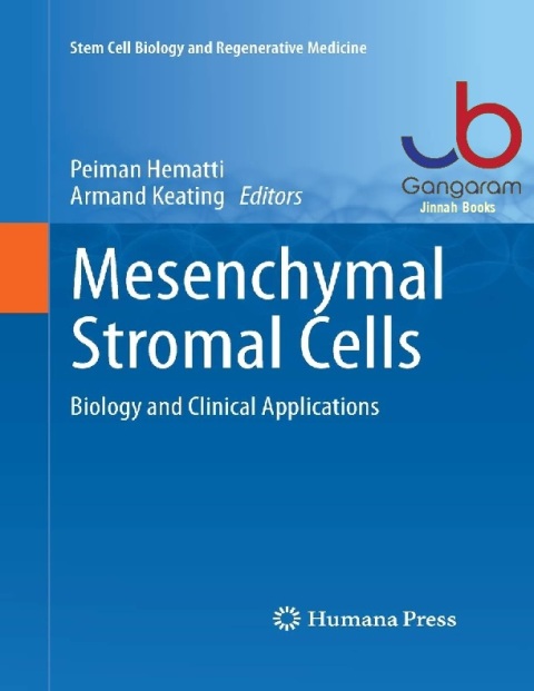 Mesenchymal Stromal Cells Biology and Clinical Applications (Stem Cell Biology and Regenerative Medicine)