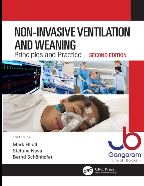 Non-Invasive Ventilation and Weaning Principles and Practice, Second Edition