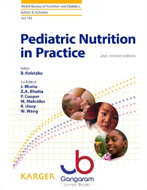 Pediatric Nutrition in Practice (World Review of Nutrition and Dietetics, 113)