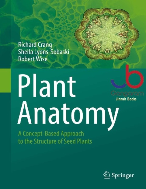 Plant Anatomy A Concept-Based Approach to the Structure of Seed Plants