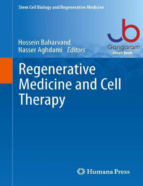 Regenerative Medicine and Cell Therapy (Stem Cell Biology and Regenerative Medicine)