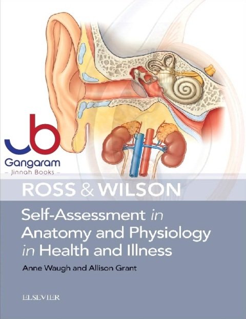 Ross & Wilson Self-Assessment in Anatomy and Physiology in Health and Illness