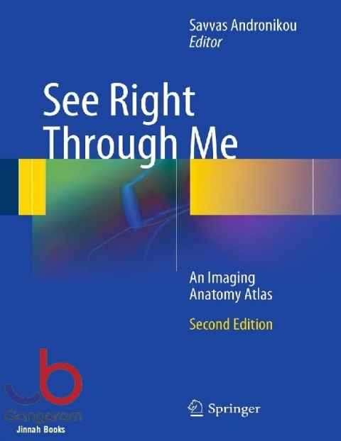 See Right Through Me An Imaging Anatomy Atlas