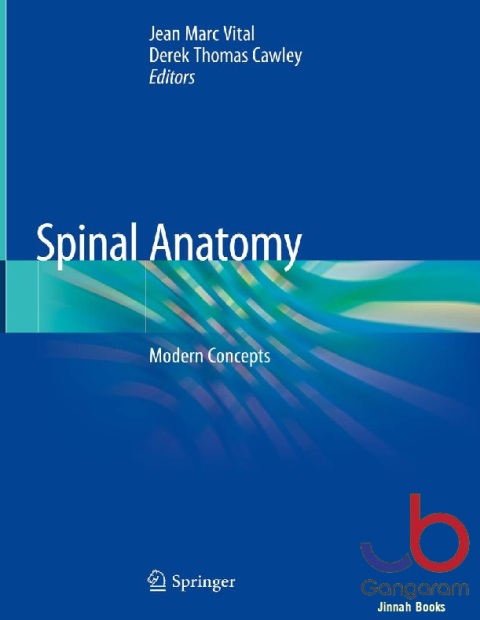 Spinal Anatomy Modern Concepts
