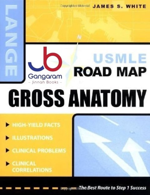 USMLE Road Map Gross Anatomy