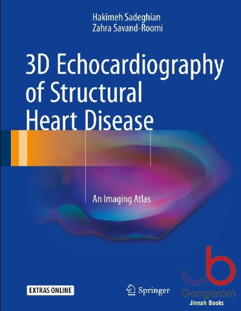 3D Echocardiography of Structural Heart Disease An Imaging Atlas
