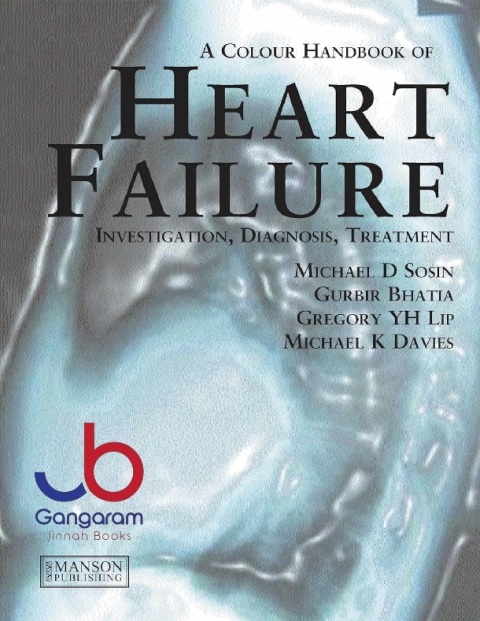 A Colour Handbook Of Heart Failure Investigation, Diagnosis, Treatment (Medical Color Handbook Series)