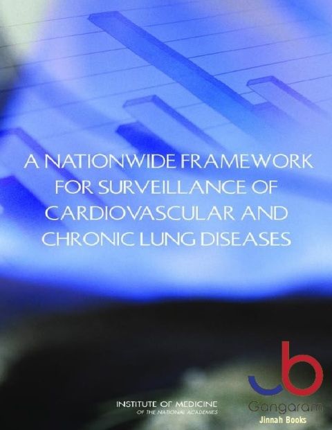 A Nationwide Framework for Surveillance of Cardiovascular and Chronic Lung Diseases