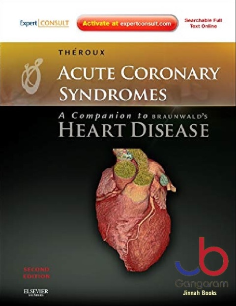 Acute Coronary Syndromes A Companion to Braunwald's Heart Disease