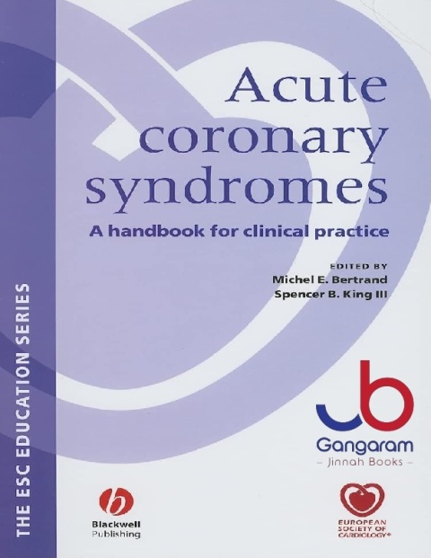 Acute Coronary Syndromes A Handbook for Clinical Practice (European Society of Cardiology)