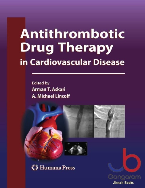 Antithrombotic Drug Therapy in Cardiovascular Disease (Contemporary Cardiology)