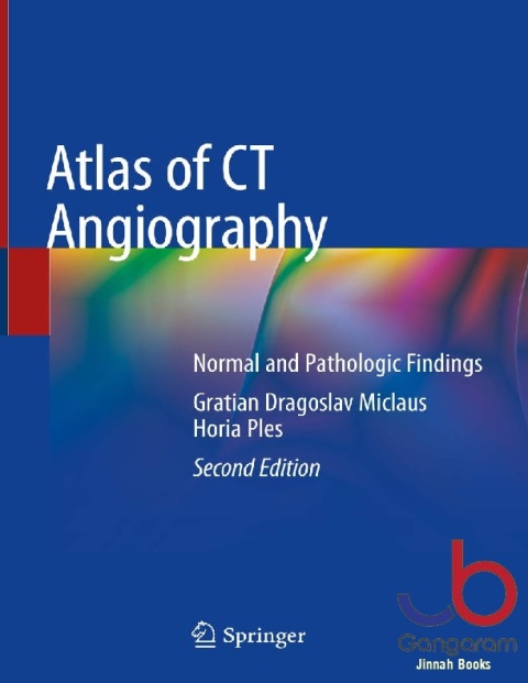 Atlas of CT Angiography Normal and Pathologic Findings