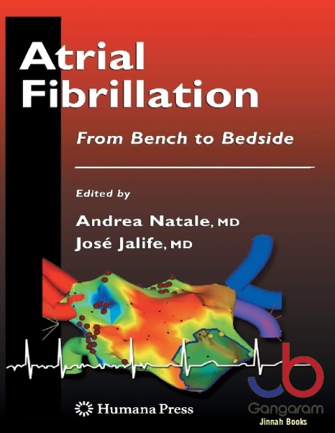 Atrial Fibrillation From Bench to Bedside (Contemporary Cardiology)