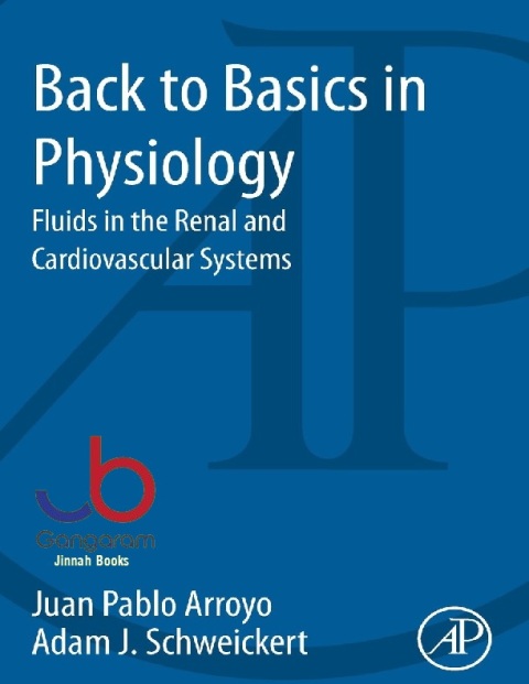 Back to Basics in Physiology Fluids in the Renal and Cardiovascular Systems