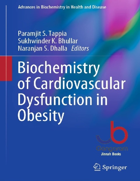 Biochemistry of Cardiovascular Dysfunction in Obesity (Advances in Biochemistry in Health and Disease, 20)