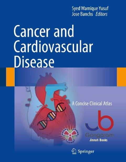 Cancer and Cardiovascular Disease A Concise Clinical Atlas