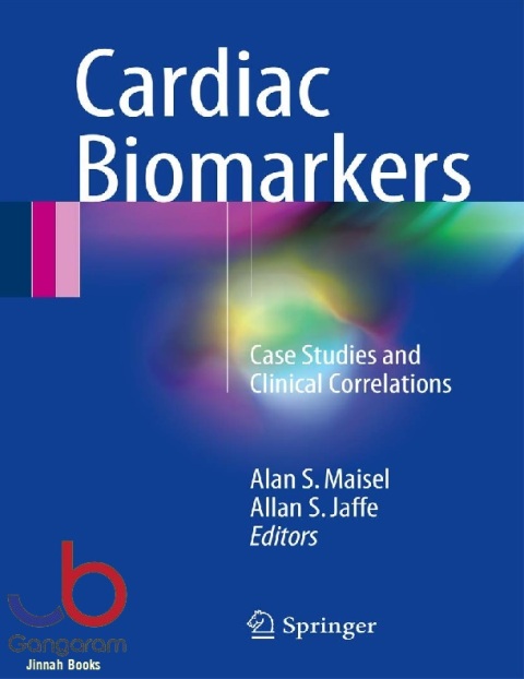 Cardiac Biomarkers Case Studies and Clinical Correlations