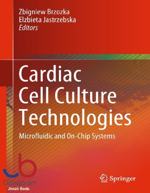 Cardiac Cell Culture Technologies Microfluidic and On-Chip Systems
