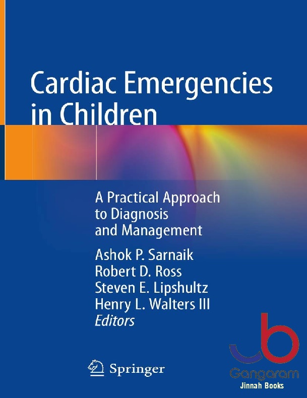 Cardiac Emergencies in Children A Practical Approach to Diagnosis and Management