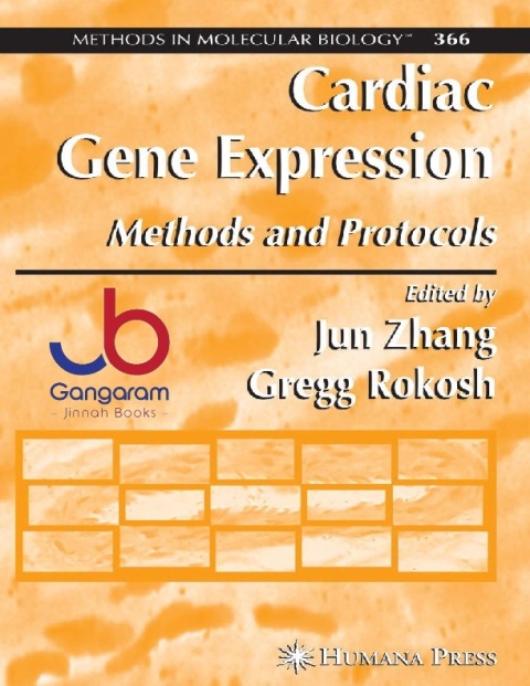 Cardiac Gene Expression Methods and Protocols 366 (Methods in Molecular Biology)