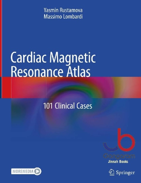 Cardiac Magnetic Resonance Atlas 101 Clinical Cases