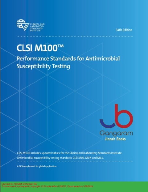 M100 Performance Standards for Antimicrobial Susceptibility Testing, 34th Edition