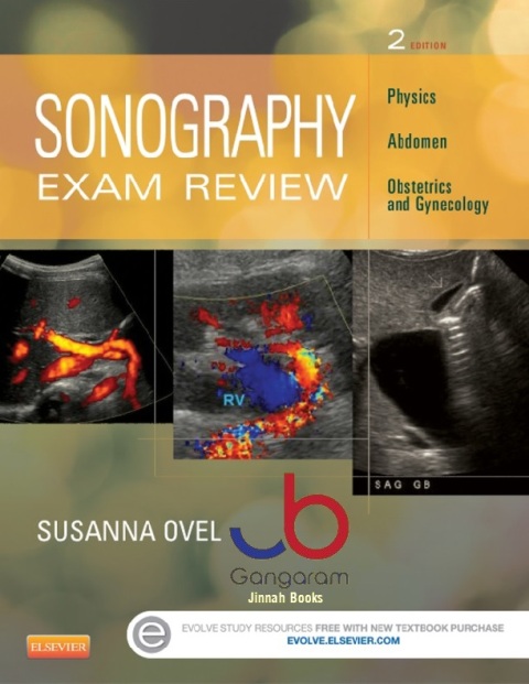 Sonography Exam Review Physics, Abdomen, Obstetrics and Gynecology 2nd Edition