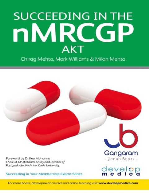 Succeeding in the NMRCGP AKT (Applied Knowledge Test) 500 SBAs, EMQs and Picture MCQs, with a Full Mock