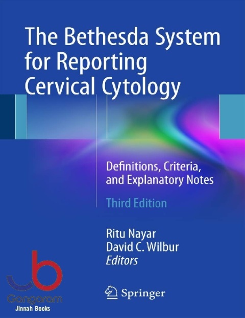The Bethesda System for Reporting Cervical Cytology Definitions, Criteria, and Explanatory Notes