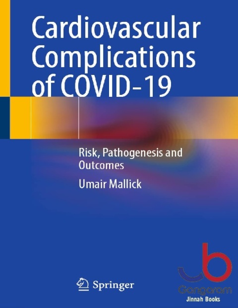 Cardiovascular Complications of COVID-19 Risk, Pathogenesis and Outcomes
