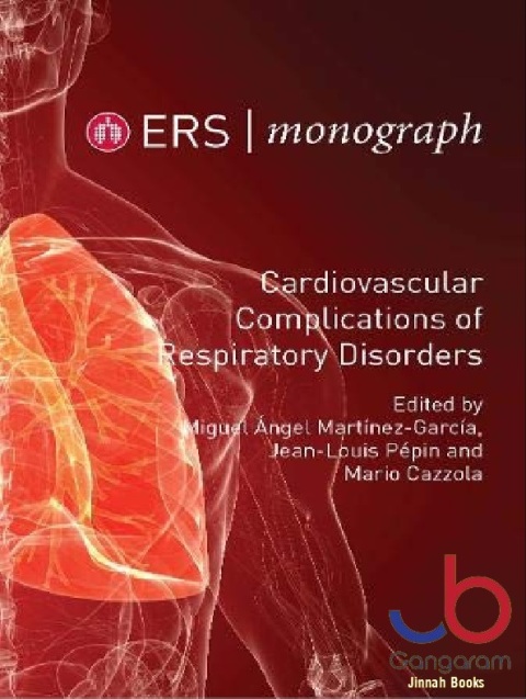 Cardiovascular Complications of Respiratory Disorders (ERS Monograph)
