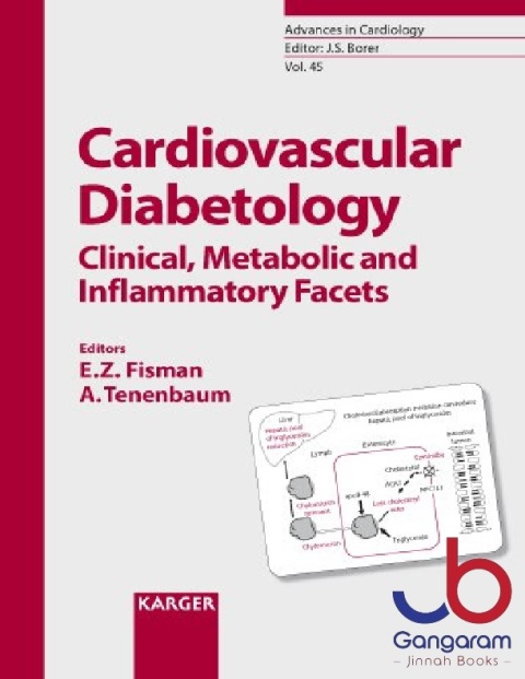 Cardiovascular Diabetology Clinical, Metabolic and Inflammatory Facets (Advances in Cardiology, Vol. 45)