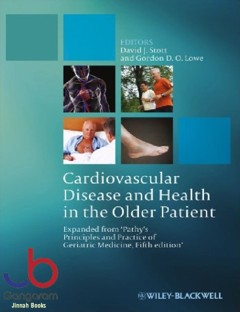 Cardiovascular Disease and Health in the Older Patient Expanded from 'Pathy's Principles and Practice of Geriatric Medicine, Fifth Edition'