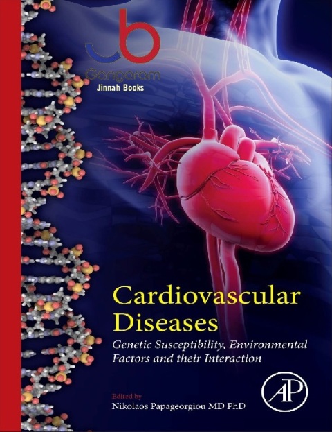 Cardiovascular Diseases Genetic Susceptibility, Environmental Factors and their Interaction