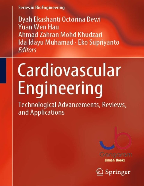 Cardiovascular Engineering Technological Advancements, Reviews, and Applications (Series in BioEngineering)