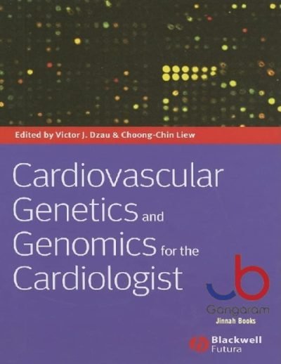 Cardiovascular Genetics and Genomics for the Cardiologist Illustrat