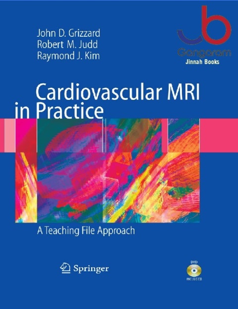Cardiovascular MRI in Practice A Teaching File Approach