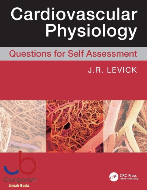 Cardiovascular Physiology Questions for Self Assessment (A Hodder Arnold Publication)